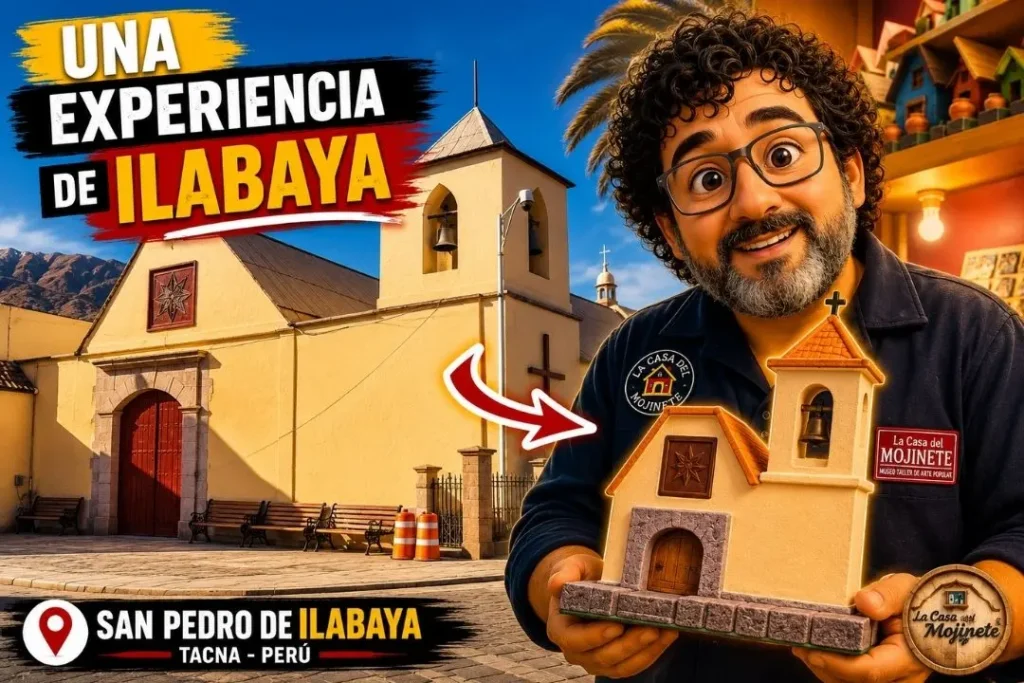 una experiencia de ilabaya iglesia san pedro miniatura la casa del mojinete